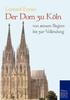 Книга Der Dom Zu Koeln, Von Seinem Beginn Bis Zur Vollendung