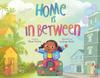 Книга Home Is In Between