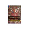 Visual Histories of South Asia Forward by Christopher Pinney