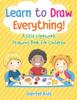 Книга Learn To Draw Everything! A Grid Copywork Drawing Book for Children