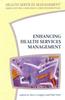Книга Enhancing Health Services Management