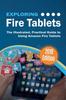 Книга Exploring Fire Tablets : The Illustrated, Practical Guide To Using Amazon's Fire Tablet : 11