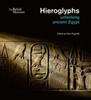 The Hieroglyphs : Unlocking Ancient Egypt Book