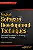 Книга Practical Software Development Techniques : Tools and Techniques for Building Enterprise Software