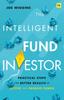 Книга The Intelligent Fund Investor : Practical Steps for Better Results In Active and Passive Funds