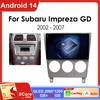 Android 14 For Subaru Impreza GD GG 2002 2003 2004 2005 2006 2007 Stereo Multimedia GPS Wireless Carplay Head Unit Auto Radio