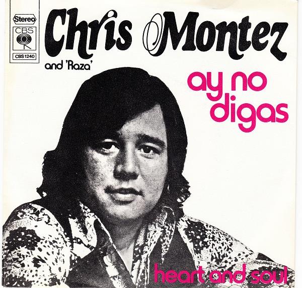 7-дюймовая пластинка CHRIS MONTEZ RAZA Ay No Digas CBS1240 CBS 1973 Австрия Латинская Used