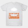 T Shirt Women You Cant Scare Me Im Librarian Ghost Halloween Harajuku Print Kawaii Tshirt Summer Short Sleeve Female T-Shirt Top Tee