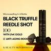 100 Black Truffle Reedle Shot 50ml + RANDOM GIFT