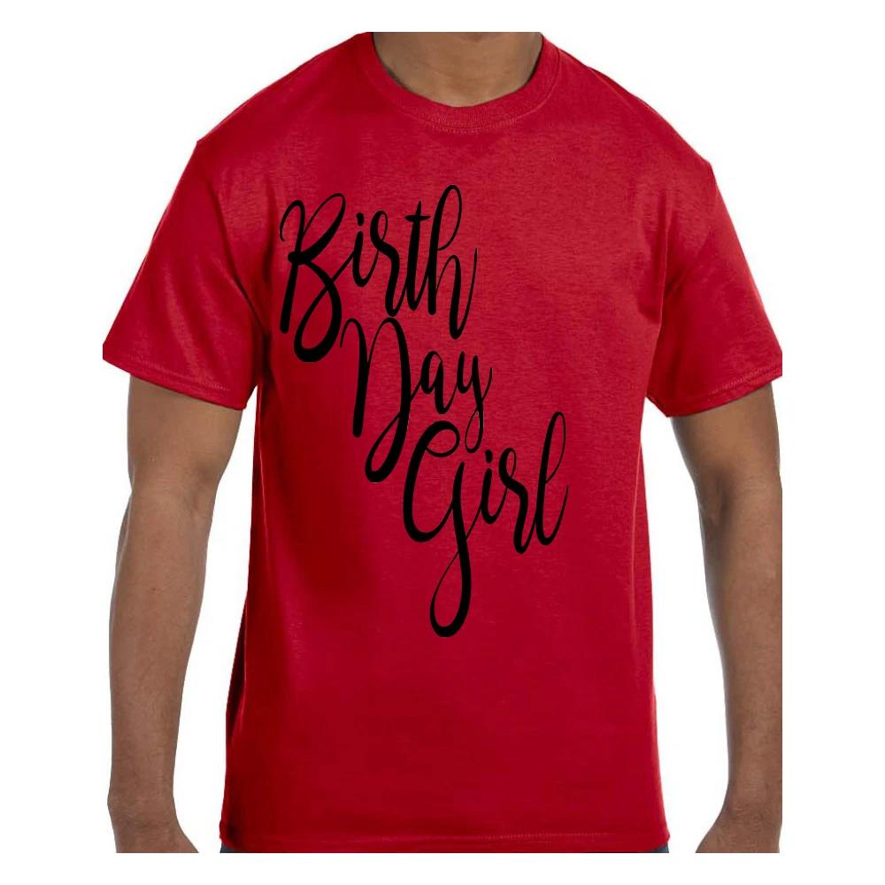 Funny Humor T shirt Birthday Girl
