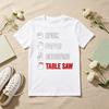 Rock Paper Scissors Table Saw Graphic Printed Funny Adult Joke TShirt Woodworking Carpenter Lumberjack Gift Short Sleeve Tees