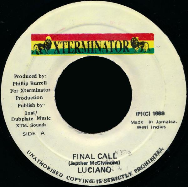 7inch Record LUCIANO - Final Call NONE XTerminator 1998 Jamaica Reggae, Ska & Dub Used