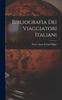 The Bibliografia Dei Viaggiatori Italiani Book