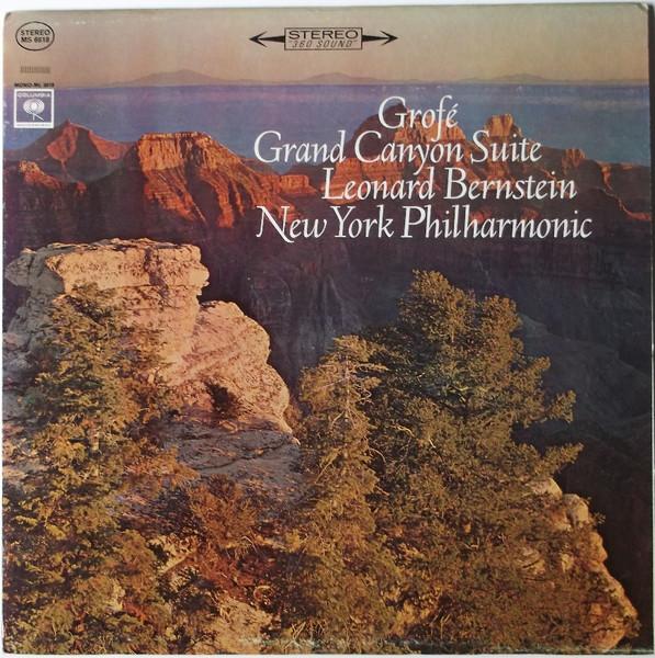 LP Пластинка FERDE GROFÉ - LEONARD BERNSTEIN , N - Сюита «Большой каньон» MS6618 Columbia Master 1964 США Классика Б/У