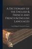 Книга A Dictionary of the English & French and French & English Languages