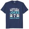 I Keep All My Dad Jokes In A Dad-A-Base T Shirt Father's Day Gift Tee 100% Cotton Unisex Soft T-shirts