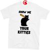 Show Me Your Kitties Shirt Funny Novelty Cat Gift Tee Tshirt Unisex Classic T-Shirt (Large, White)