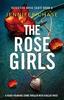 Книга The Rose Girls : A Heart-pounding Crime Thriller with a Killer Twist : 9