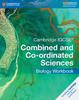 The Cambridge IGCSE?? Combined and Co-ordinated Sciences Biology Workbook Book