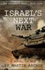 Книга Israel's Next War : A Prescient Story