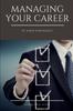 The Managing Your Career : A Practical Guide : 9 Book