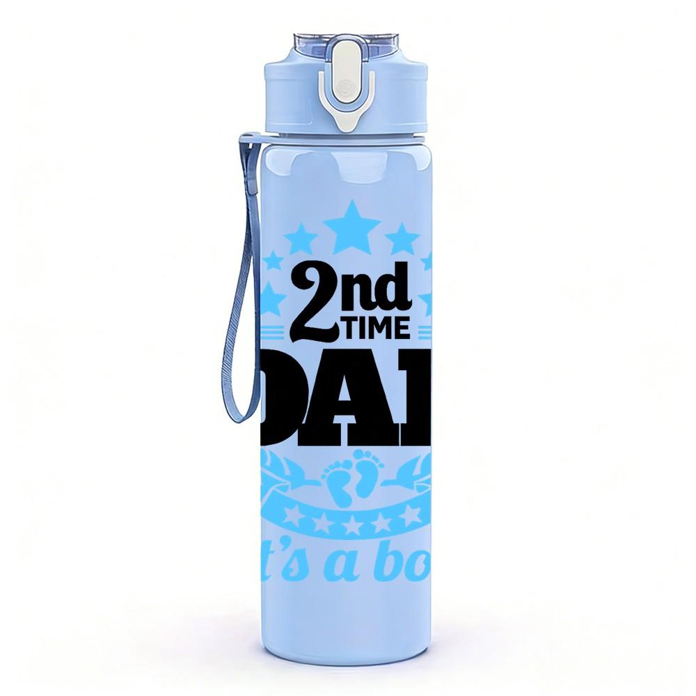 1PC Second Dad Baby Boy Quote Print 750ml Color Plastic Sports Water Bottle Leakproof Flip Straw Lid Suitable for Sports Office Home Use