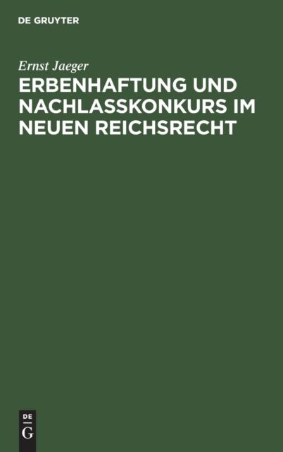 The Erbenhaftung Und Nachla??konkurs Im Neuen Reichsrecht Book