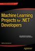 Книга Machine Learning Projects for .NET Developers