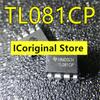5 шт. Оригинальный чип TL081CP JFET Операционный усилитель Корпус DIP-8 TI Корпус dip8 TL081 TL081C