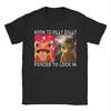 Born To Dilly Dally Forced To Lock In For Unisex Unisex T Shirts Ai Baby Laugh Meme Amazing Tees O Neck Tshirts Cotton Gift Clothes
