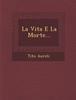 Книга La Vita E La Morte...