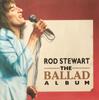 LP Пластинка ROD STEWART - The Ballad Album 8307851 MERCURY 1989 Европа Рок Б/У