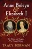Книга Anne Boleyn & Elizabeth I : The Mother and Daughter Who Changed History