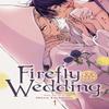 Firefly Wedding Vol. 1 by Oreco Tachibana Paperback Book 9781974751518