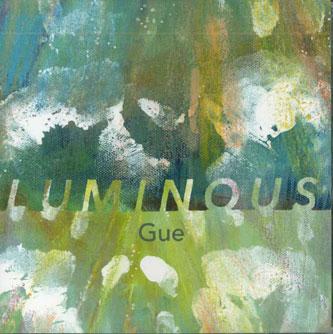 CD GUE - Luminous NONE NOT ON LABEL Japan Japanese Pop/Rock Used
