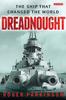 Книга Dreadnought : The Ship That Changed the World