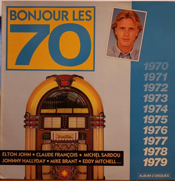 LP Пластинка РАЗНЫЕ ИСПОЛНИТЕЛИ - Bonjour Les 70 (1970-1979) 8456832 PolyGram Distri 1991 Франция Соул/Фанк Б/У