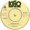 7-дюймовая пластинка DRIVER 67 - Going My Way / Theme From: Есть ЛОГОТИП GO355 1979 UK Pop Б/У