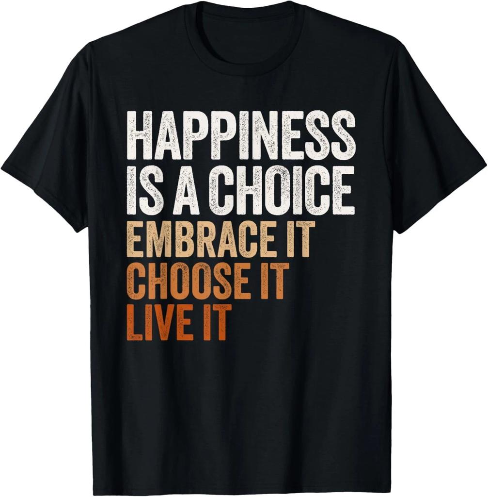 Positive Message Retro Happiness Vintage Motivational Quote T- Shirt