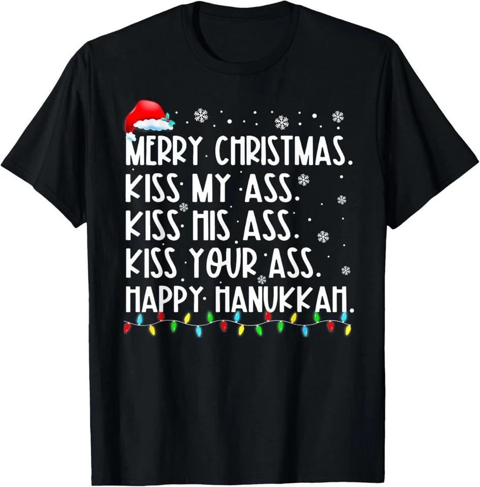 Merry Christmas My Ass His Ass Your Ass Happy T-Shirt