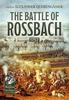Книга The Battle of Rossbach 1757 : New Perspectives On the Battle and Campaign