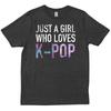Просто девушка, которая любит K Pop Смешной подарок KPop Подарки K Pop Подарки Футболка