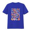 Retro Groovy Funny Slogan T Shirt Probably Hungry Likely Sleepy Always Cold Casual Vintage Washed Stretched Graphic Versatile