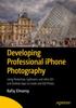 Книга Developing Professional iPhone Photography : Using Photoshop, Lightroom, and Other iOS and Desktop Apps To Create and Edit Photos