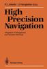 The High Precision Navigation : Integration of Navigational and Geodetic Methods Book
