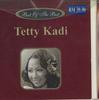CD ТЕТТИ КАДИ - Tetty Kadi Лучшее из лучшего GKCD103099 GONG KLASIK Не из Японии Мировая музыка Б/У