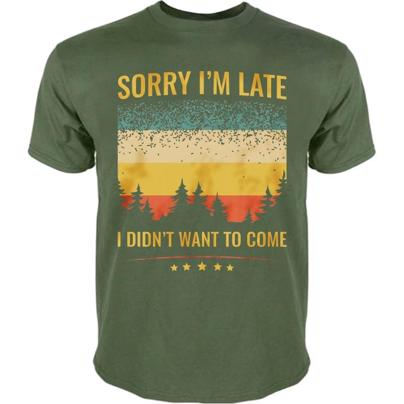 Unisex tshirt Fashion Tshirt Fashion Summer Boys T Shirt Sorry Im Late I Didnt Want To Come Short Sleeve Workout Round Neck Tops