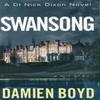 Swansong by Damien Boyd Paperback Book 9781477828601