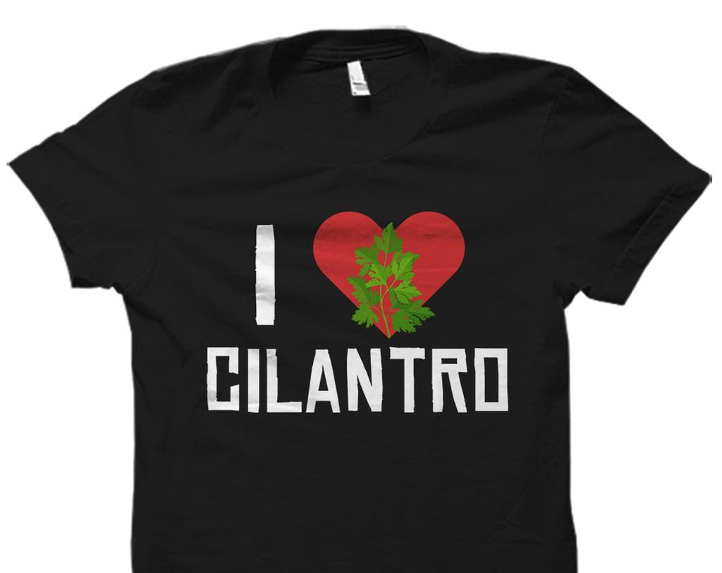 Cilantro Shirt. Cilantro Lover Shirt. Cilantro Lover Gift. Cilantro Gift. Cooking Shirt. Cooking Gift. Cooking T-Shirt. Cilantro #OS3524