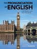 The The Pronunciation of English : A Reference and Practice Book Book